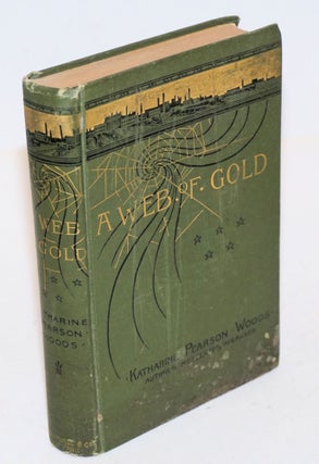 Cat.No: 2418 A web of gold. Katharine Pearson Woods