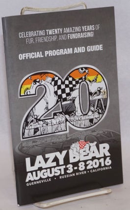Cat.No: 241892 Lazy Bear Weekend 2016 program & guide August 3-8, 2016, Guerneville, CA