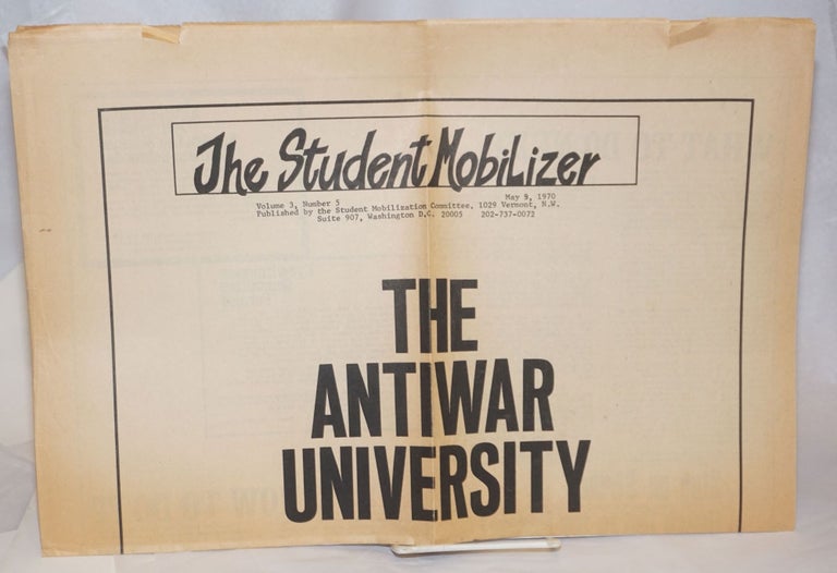 Cat.No: 241902 The Student Mobilizer, vol. 3, no. 5, May 9, 1970: The Antiwar University; Strike! Student Mobilization Committee.