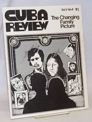 Cat.No: 241984 Cuba Review: vol. 5, #4, December 1975: The Changing Family Picture