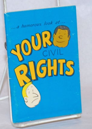 Cat.No: 242034 A Humorous Look at ... Your Civil Rights