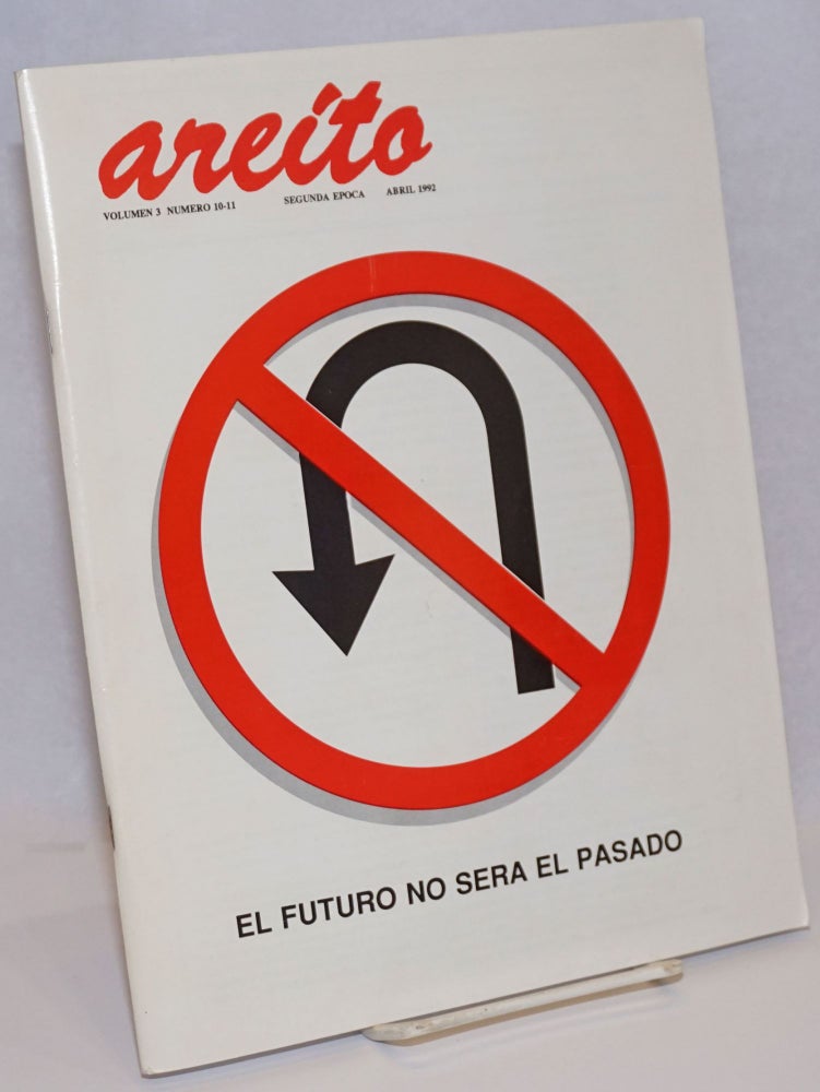 Cat.No: 242078 Areito; Volumen 3 Numbero 10-11 [Double Issue], Segunda Epoca, Abril 1992: El Futuro ne Sera el Pasado. Andres Gomez, Director.