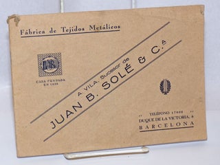 Cat.No: 242164 Fabrica de Tejidos Metalicos; A. Vila, Sucessor de Juan B. Sole & C.a. A....