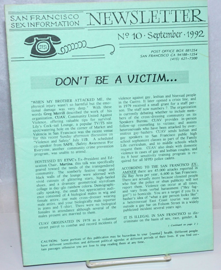 Cat.No: 242290 San Francisco Sex Information Newsletter #10, September 1992: Don't Be a Victim. Alan Blackman, Frank Moore Franco Tarsitano, Corey Blackburn.