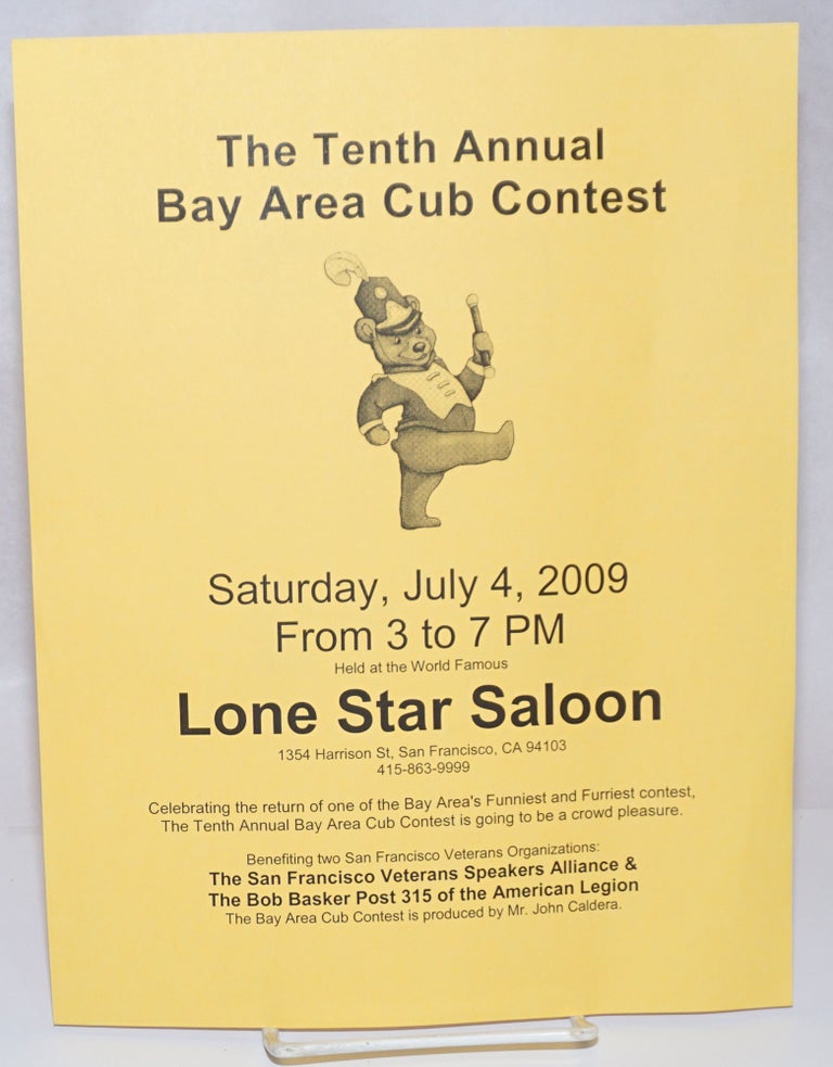 Cat.No: 242297 The Tenth Annual Bay Area Cub Contest at the Lone Star Saloon [handbill] Saturday, July 4, 2009