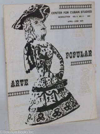 Cat.No: 242304 Center for Cuban Studies Newsletter; vol. 2, no. 3, July 1975; First draft...
