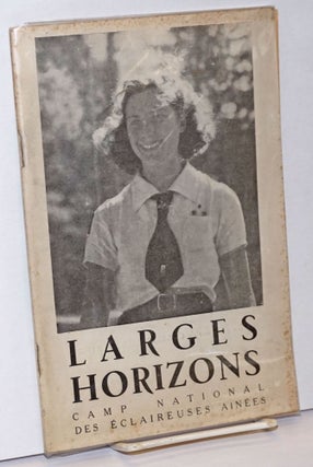 Cat.No: 242309 Larges Horizons; Camp National des Eclaireuses Ainees. Scoutisme francais....