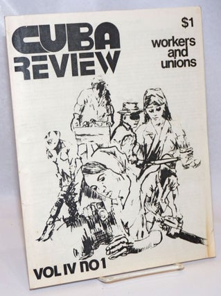 Cat.No: 242339 Cuba Review: vol. 4, #1, July 1974: Workers and unions