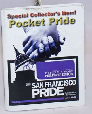 Cat.No: 242363 Pocket Pride: To Form a More Perfect Union: San Francisco Pride 2009 39th...