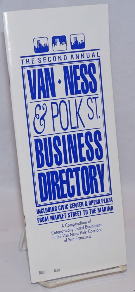 Cat.No: 242377 The Second Annual Van Ness & Polk St. Business Directory including Civic Center & Opera Plaza from Market Street to the Marina. Preston Cook.