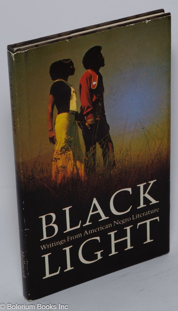 Cat.No: 24240 Black light; selected writings from American Negro literature. Talmadge Spratt, Langston Hughes Shirley Chisholm.