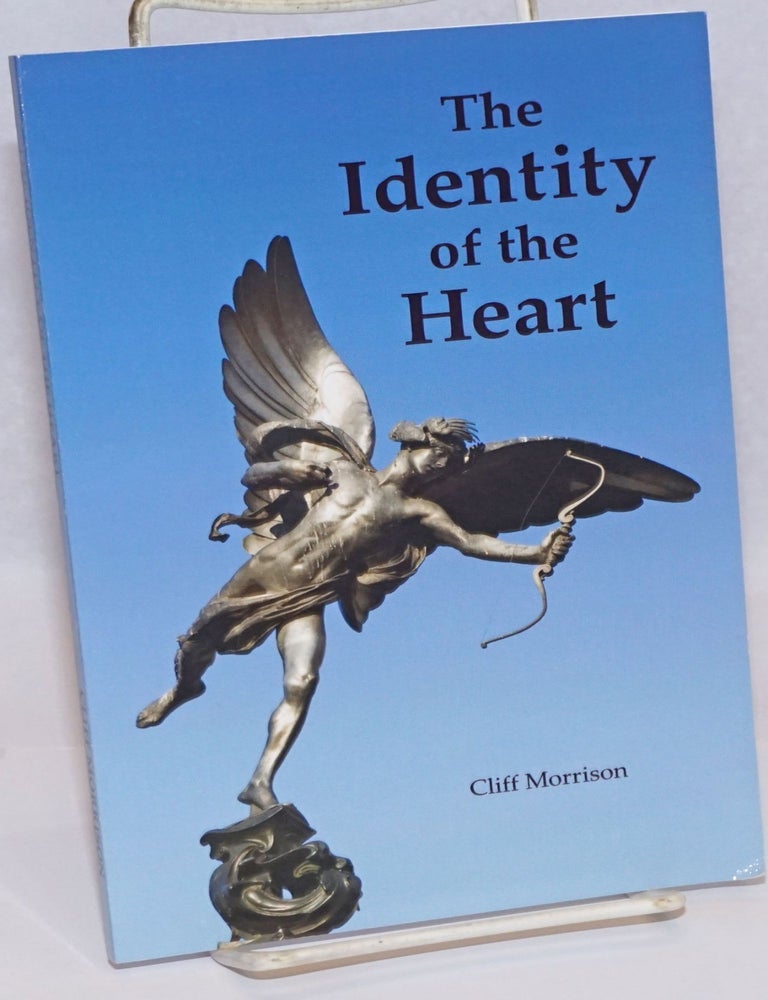 Cat.No: 242454 The Identity of the Heart. Cliff Morrison.
