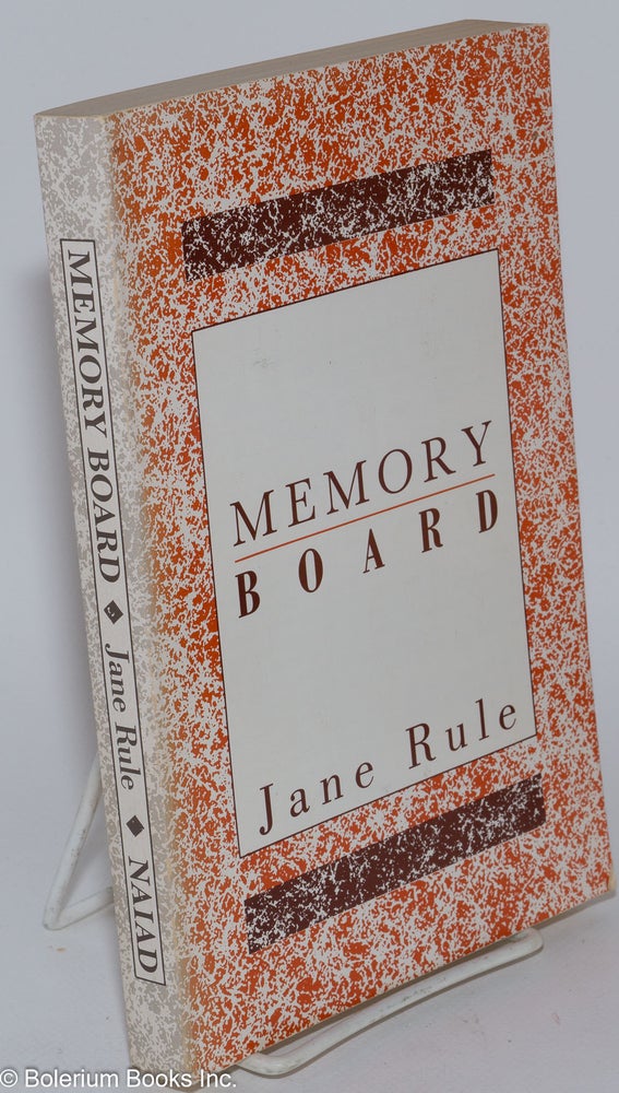 Cat.No: 242519 Memory Board a novel. Jane Rule.