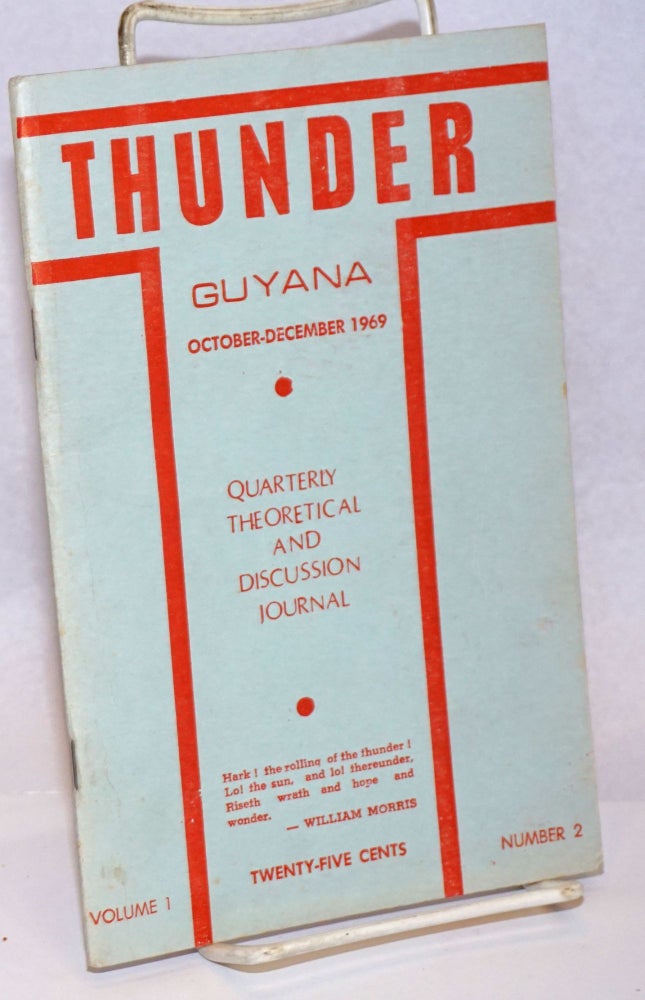 Cat.No: 242540 Thunder: Quarterly Theoretical and Discussion Journal of the People's Progressive Party, Guyana. Vol. 1 no. 2 (Oct.-Dec. 1969)