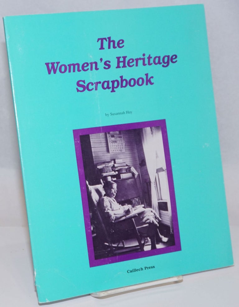 Cat.No: 242561 The Women's Heritage Scrapbook. Susannah Hay.