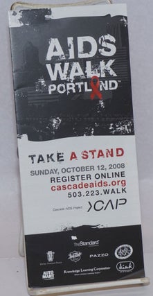 Cat.No: 242591 AIDS Walk Portland: take a stand [brochure] Sunday, October 12, 2008