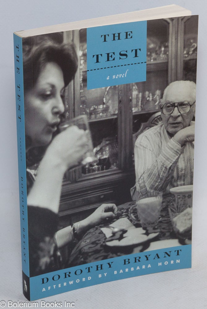 Cat.No: 242793 The Test: a novel. Dorothy Bryant.