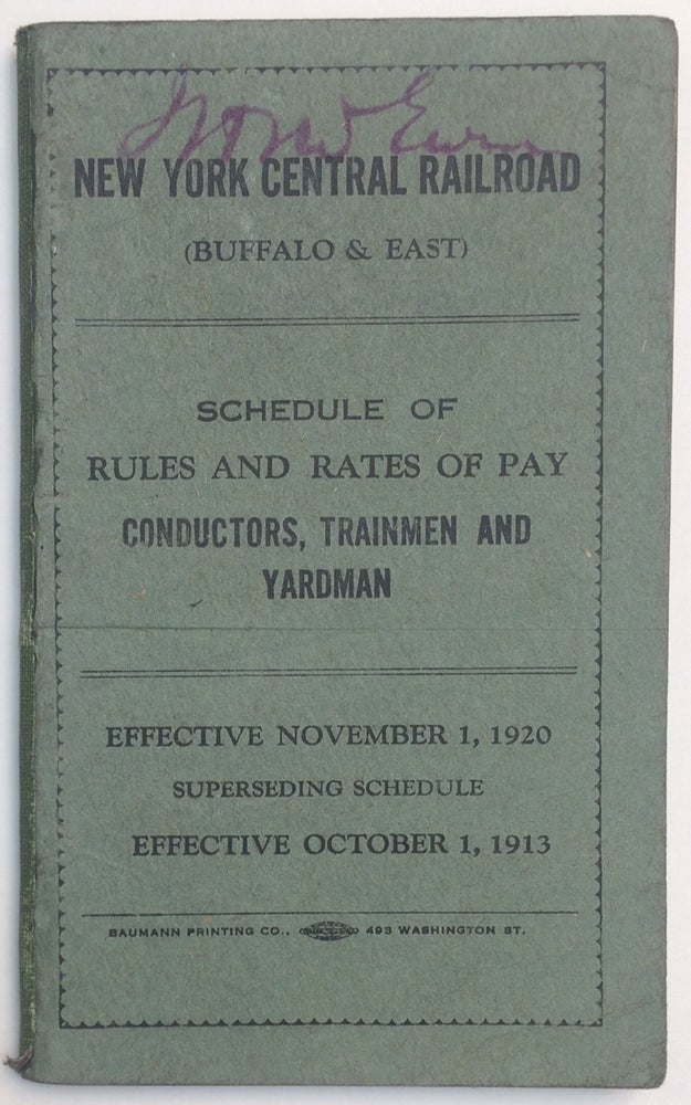 Cat.No: 242832 New York Central Railroad Company (Buffalo & East): Schedule of rules and rates of pay, Conductors, Trainmen and Yardman. Effective November 1, 1920, superseding schedule effective October 1, 1913