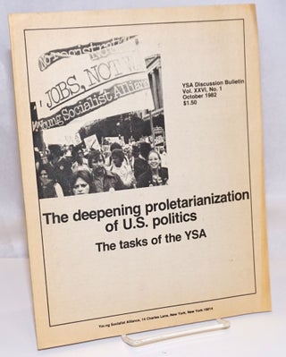 Cat.No: 242881 The deepening proletarianization of US politics; the tasks of the YSA. YSA...