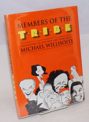 Cat.No: 24298 Members of the Tribe; caricatures of gay men and lesbians. Michael Willhoite