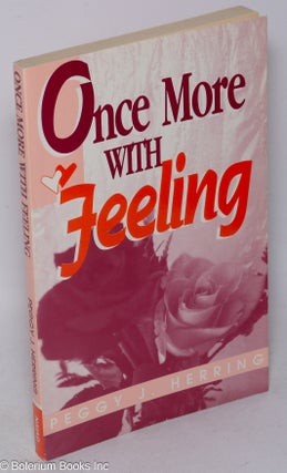 Cat.No: 242983 Once More With Feeling: a novel. Peggy J. Herring