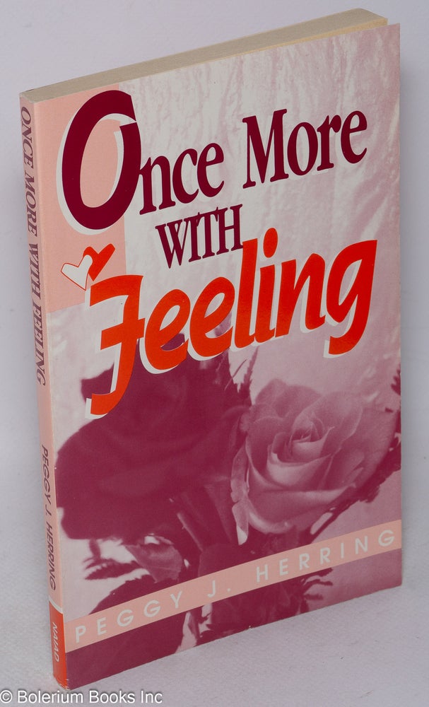 Cat.No: 242983 Once More With Feeling a novel. Peggy J. Herring.