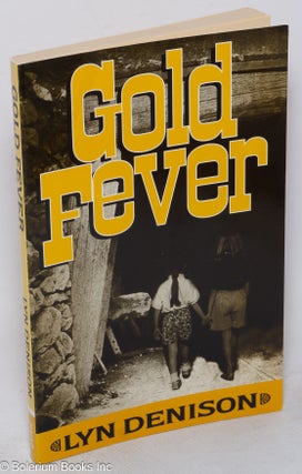 Cat.No: 243003 Gold Fever: a novel. Lyn Denison