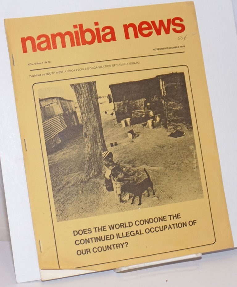 Cat.No: 243105 Namibia News: Vol. 5 Nos. 11 & 12, November/December 1972