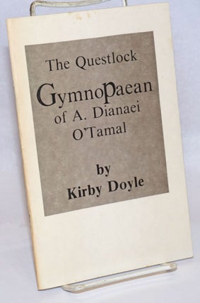 The Questlock Gymnopaean of A. Dianaei O'Tamal [signed]
