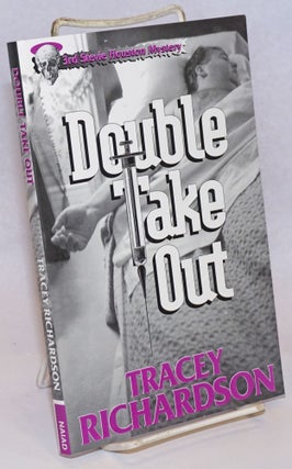 Cat.No: 243135 Double Take Out Stevie Houston Mystery #3. Tracey Richardson
