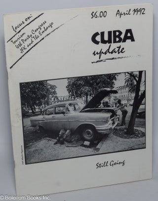 Cat.No: 243149 Cuba Update; Vol. XIII No. 1-2, April 1992: Focus on: Tourism-4th Party...