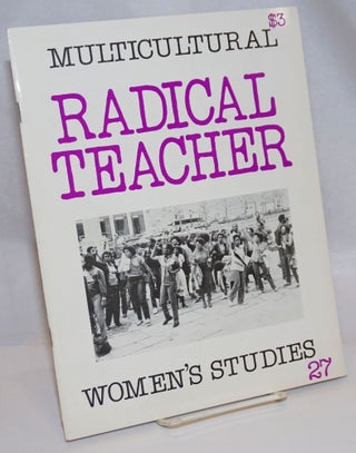 Cat.No: 243154 Radical Teacher: a socialist and feminist journal on the theory and...