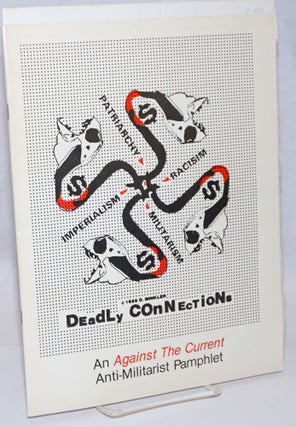 Cat.No: 243497 Deadly connections; an Against the Current anti-militarist pamphlet