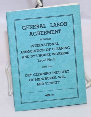 Cat.No: 243583 General Labor Agreement between International Association of Cleaning and...