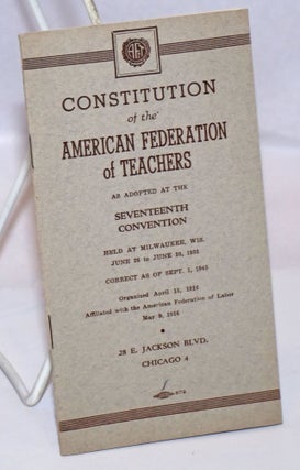 Cat.No: 243585 Constitution... as adopted at the seventeenth convention. American...