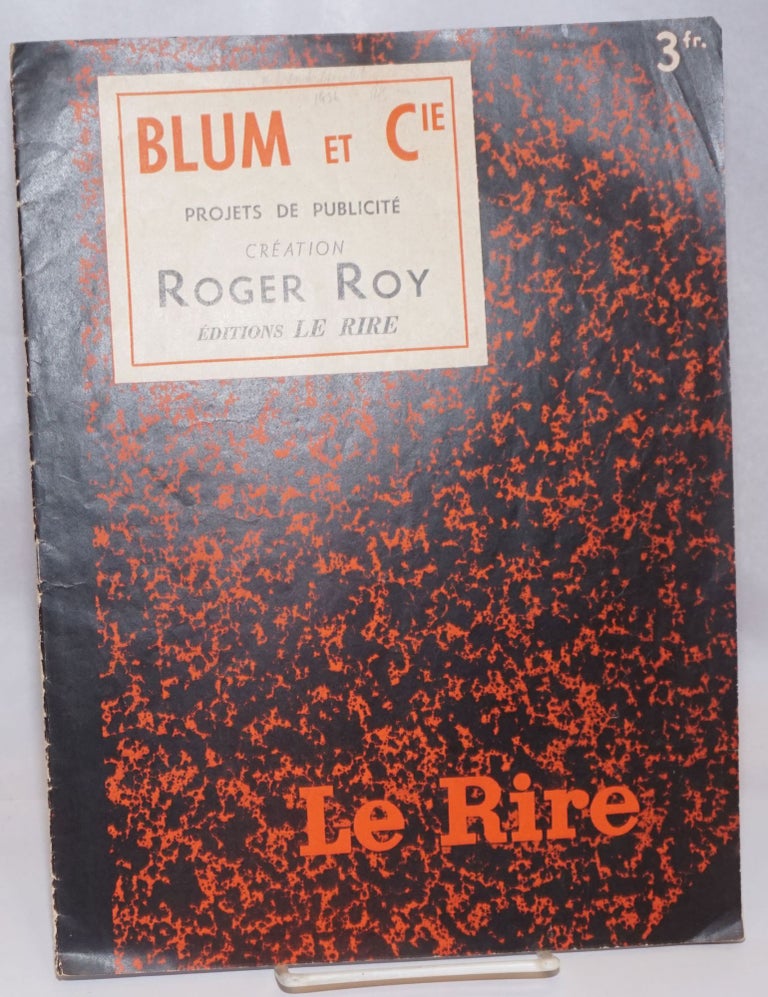 Cat.No: 243595 Blum et Cie; Projets de Publicite. Creation Roger Roy, Éditions Le Rire No 928 du 14 Novembre 1936. Roger Roy, creation.