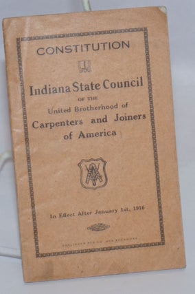 Cat.No: 243623 Constitution... In effect after January 1st, 1916. Indiana State Council...