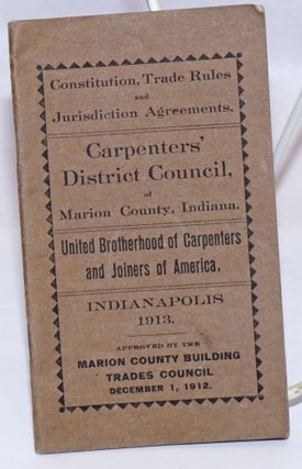 Cat.No: 243636 Constitution, Trade Rules and Jurisdiction Agreements. Indiana Carpenters'...