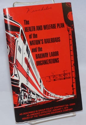 Cat.No: 243637 The Health and welfare plan of the nation's railroads and the railway...