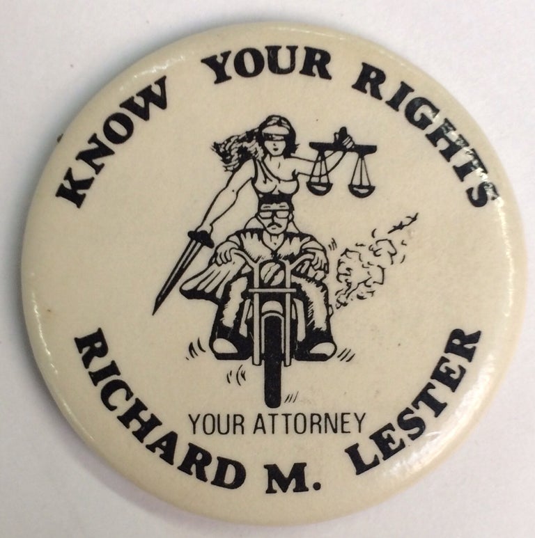 Cat.No: 243652 Know your rights / Your attorney Richard M. Lester [pinback button]