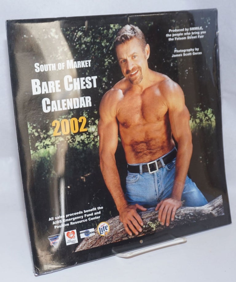 Cat.No: 243829 The 2002 South of Market Bare Chest calendar: a presentation of the winners of the 2001 S.F. Eagel Bare Chest Contests. James Scott Geras, photography.