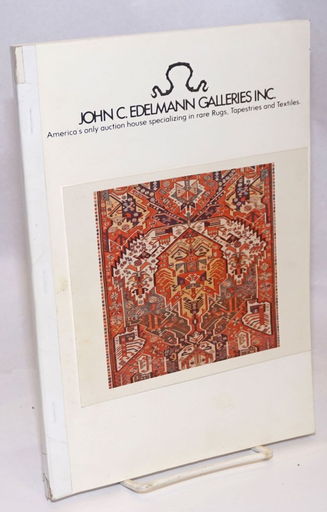 Cat.No: 243878 John C. Edelmann Galleries, Inc.: America's only auction house specializing in rare Rugs, Tapestries and Textiles. Auction: Part I: October 24, 1981 at 10 A.M. Middle Eastern Jewlery, Turkoman, Caucasian, Perisian and Nomadic Rugs, Textiles and a Large Selection of Carpets. Part II: Octover 24, 1981 at 2 P.M. Turkoman, Caucasian, Persian and Nomadic Rugs, Textiles, Related Books and a Large Selection of Carpets.