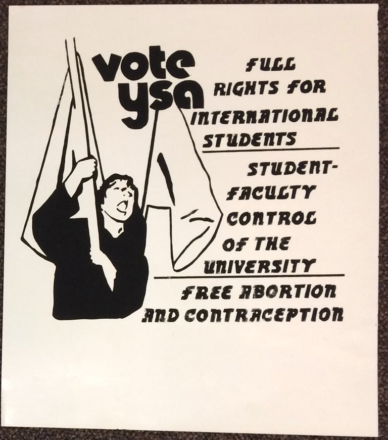 Cat.No: 243917 Vote YSA / Full rights for international students / Student-faculty control of the university / Free abortion and contraception [poster]