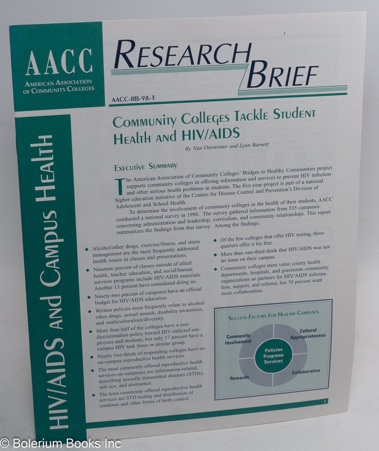 Cat.No: 243962 AACC Research Brief: Community Colleges Tackle Student Health and HIV/AIDS. Nan Ottenritter, Lynn Barnett.
