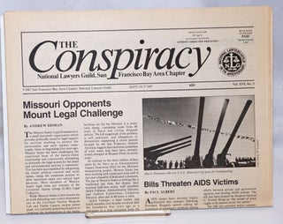 Cat.No: 243972 The Conspiracy; Vol. 16 No. 3, Sept/Oct 1987. National Lawyers Guild San...