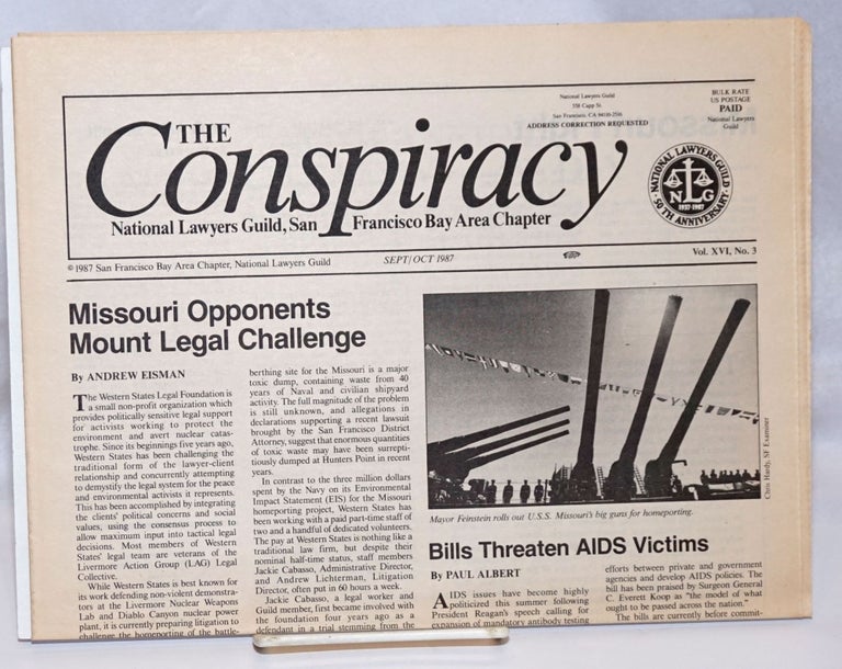 Cat.No: 243972 The Conspiracy; Vol. 16 No. 3, Sept/Oct 1987. National Lawyers Guild San Francisco Bay Area Chapter.