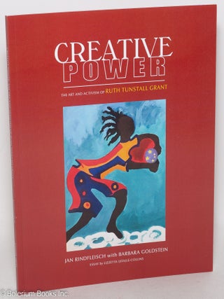 Cat.No: 244020 Creative Power: the art and activism of Ruth Tunstall Grant. Ruth Tunstall...