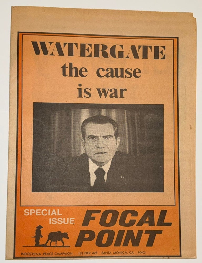 Cat.No: 244040 Watergate: the cause is war. Special issue, Focal Point. Sept. 15/Oct. 1