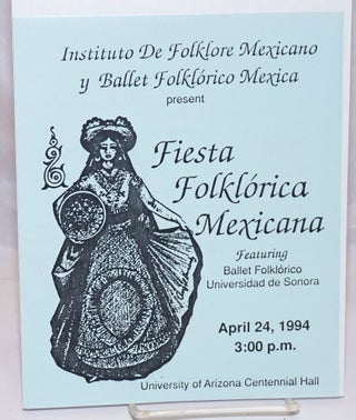 Cat.No: 244083 Fiesta Folklorica Mexicana featuring Ballet Folklorico Universidad de...