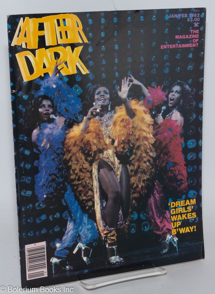 Cat.No: 244108 After Dark: the magazine of entertainment; vol. 14, #8, Jan/Feb 1982: "Dream Girls" wakes up B'Way! Louis Miele, Monique Van Vooren Martha Swope, Michael Bennett, Jane Fonda, Larry Graham, Sheryl Flatow.